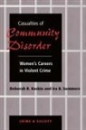 Deborah Baskin, Deborah R. Baskin, Deborah R. Sommers Baskin, Ira Sommers, Ira B. Sommers, John Hagan - Casualties of Community Disorder