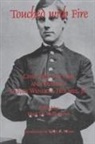Oliver Wendell Holmes, Oliver Wendell Jr. Holmes, Mark De Wolfe Howe - Touched with Fire