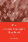 Rufus S. Howe - Disease Manager''s Handbook
