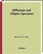 Richard F Bass, Richard F. Bass - Diffusions and Elliptic Operators