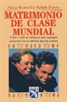 Patty Howell, Ralph Jones - Matrimonio de Clase Mundial