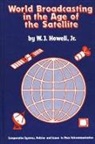 W. J. Howell, Unknown - World Broadcasting in the Age of the Satellite