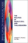 Anionwu, Elizabeth Anionwu, Elizabeth Atkin Anionwu, Karl Atkin - Politics of Sickle Cell and Thalassaemia