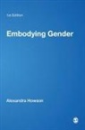 Alexandra Howson - Embodying Gender