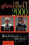 Douglas Kellner, Douglas (George F. Kellner Chair in Philo Kellner, Douglas M. Kellner - Grand Theft 2000