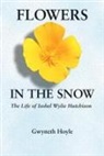 Gwyneth Hoyle - Flowers in the Snow