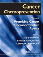 Ernest T. Hawk, Gary J. Kelloff, Caroline C. Sigman, Caroline C Sigman, Ernest T Hawk, Ernest T. Hawk... - Cancer Chemoprevention