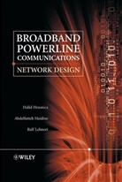 Abdelfatteh Haidine, Haidine Abdelfatteh, Halid Hrasnica, Halid (Dresden University of Technology Hrasnica, Halid Haidine Hrasnica, Hrasnica Halid... - Broadband Powerline Communications