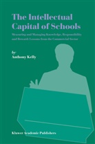 Anthony Kelly - The Intellectual Capital of Schools