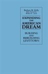Barbara M Kelly, Barbara M. Kelly - Expanding the American Dream