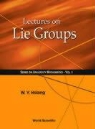 Wu Yi Hsiang, Wu-Yi Hsiang, Hsiang Wu-yi - Lectures on Lie Groups