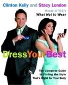 Clinton Kelly, Stacy London - Dress Your est