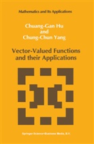 Chuang-Gan H, Chuang-Gan Hu, Chuang-Gan Hu, Chung-Chun Yang, Chung-Chun Yang, Chuang-Gan Hu... - Vector-Valued Functions and their Applications