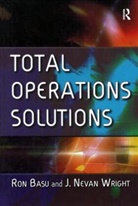 Ron Basu, Ron Wright Basu, Basu Ron, J Nevan Wright, J. Nevan Wright, Nevan J. Wright... - Total Operations Solutions