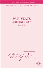 J Kelly, J. Kelly, John Kelly, John S. Kelly, Norman Page - A W.B. Yeats Chronology