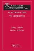 Laurie Kelly, Norbert Koksch, Norbert J. Koksch, Norbert J. (Technical Univ. Dresden Koksch,  Koksch Norbert J., A. Milani... - Introduction to Semiflows