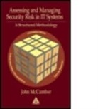 Laurie Kelly, John McCumber - Assessing and Managing Security Risk in IT Systems