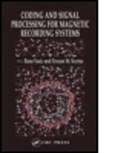 Laurie Kelly, Bane Vasic, Bane (University of Arizona Vasic, Bane Kurtas Vasic, Vasic Vasic, Vasic Bane... - Coding and Signal Processing for Magnetic Recording Systems