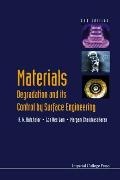 A W Batchelor, A. W. Batchelor, Andrew W Batchelor, Andrew W. Batchelor, Batchelor A. W., … - Materials Degredation and Its Control by Surface Engineering