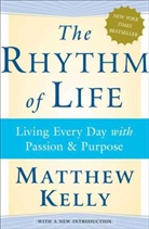 Matthew Kelly - The Rhythm of Life