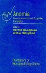 Harold Goodglass, Harold (Boston University School of Medicine Goodglass, Arthur Wingfield, Arthur (Brandeis University Wingfield - Anomia