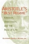 Clifford A Bates, Clifford A. Bates, Clifford Angell Bates, Clifford A. Bates Jr - Aristotle's Best Regime