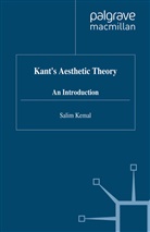 S Kemal, S. Kemal, Salim Kemal, Kemal Salim - Kant''s Aesthetic Theory