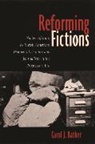 Carol Batker, Carol J. Batker - Reforming Fictions