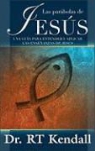 R. T. Kendall - Las Parabolas de Jesus = The Parables of Jesus
