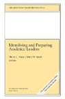 He, Hoppe, Sherry L. Speck Hoppe, Speck, Sherry L. Hoppe, John Wiley &amp; Sons Inc... - Identifying and Prepaing Academic Leaders