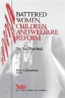 Ruth A. Brandwein, Ruth A. Brandwein, Brandwein Ruth A. - Battered Women, Children, and Welfare Reform