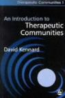 David Kennard - An Introduction to Therapeutic Communities