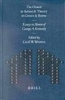 George Alexander Kennedy, Wooten, C. W. Wooten, Cecil Wooten, Cecil W. Wooten - The Orator in Action and Theory in Greece and Rome