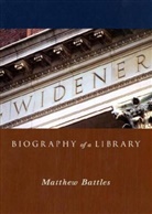 Matthew Battles, Battles Matthew - Widener