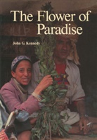J G Kennedy, J. G. Kennedy, J.G. Kennedy, John G. Kennedy - The Flower of Paradise