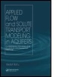 Batu Batu, Vedat Batu, Vedat (Naperville Batu, Batu Vedat - Applied Flow and Solute Transport Modeling in Aquifers