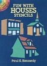 Paul E. Kennedy - Fun With Houses Stencils