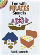 Paul E. Kennedy, Pirates - Fun With Pirates Stencils