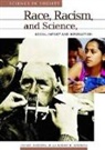 John P. Jackson, John P. Weidman Jackson, Jackson John P., Nadine M. Weidman, Weidman Nadine M., Mark A. Largent... - Race, Racism and Science