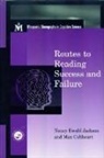 Max Coltheart, Coltheart Max, Nancy E. Jackson, Nancy E. Coltheart Jackson, Nancy E. Macquarie Jackson, E. Jackson Nancy... - Routes to Reading Success and Failure