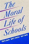 Boostrom, Robert E Boostrom, Robert E. Boostrom, Hansen, David T Hansen, David T. Hansen... - Moral Life of Schools