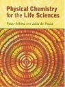 P. W. Atkins, P. W./ De Paula Atkins, Julio de Paula - Physical Chemistry For The Life Sciences