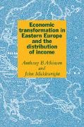 A. B. Atkinson, Anthony Barnes Atkinson, John Micklewright, M. Micklewright, Micklewright John - Economic Transformation in Eastern Europe and the Distribution of Income
