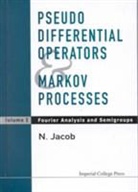 N. Jacob, Niels Jacob, Niels (Swansea Univ Jacob, Niels (Univ Of Wales Swansea Jacob, Jacob N, N Jacob - PSEUDO DIFF OPERATOR & MARKOV PROC..(V1)
