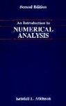 Atkinson, Ke Atkinson, Kendall Atkinson, Kendall (University of Iowa) Atkinson, Kendall E. Atkinson, Atkinson Kendall - INTRODUCTION TO NUMERICAL ANALYSIS