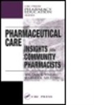 Judith Miguel Kitchen, Marsha K. Millonig, Marsha K. (President Catalyst Enterprises Millonig, Millonig Marsha K., William N. Tindall, William N. (Wright State University Tindall... - Pharmaceutical Care