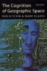 M Blades, Marc Blades, Mark Blades, R Kitchin, Rob Kitchin - The Cognition Of Geographic Space