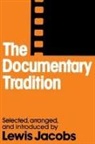 Lewis Jacobs, Lou Jacobs - Documentary Tradition