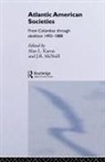 A.l. Mcneill Karras, Alan Karras, Alan L. Karras, Alan L. Mcneill Karras, Alan Mcneill Karras, John Robert McNeill... - Atlantic American Societies