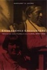 M. D. Jacobs, M.D. Jacobs, Margaret D Jacobs, Margaret D. Jacobs, JACOBS M D - Engendered Encounters